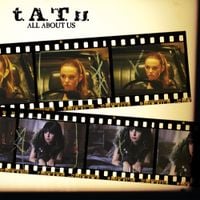 t.A.T.u. - All About Us