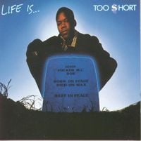 Too $hort - Life is...Too Short