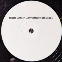 Thom Yorke - Not The News (Overmono Remixes)