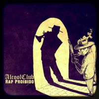 Alcool Club - Rap Proibido