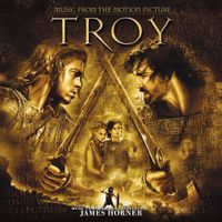 James Horner - Troy: Music from the Motion Picture