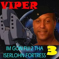 Viper - F​uck Earth Im Gon Wage An Interstella War