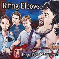 Biting Elbows - Dope Fiend Massacre
