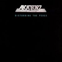 Alcatrazz - Disturbing the Peace