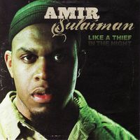 Amir Sulaiman - Like a Thief in the Night