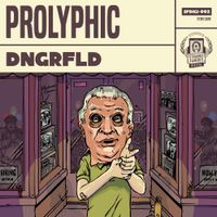 Prolyphic - Dngrfld