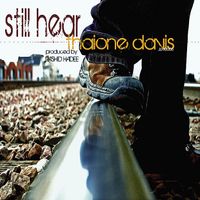 Thaione Davis - Still Hear