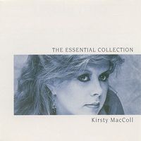 Kirsty MacColl - The Essential Collection