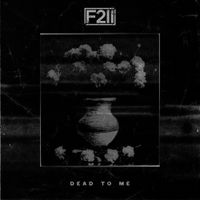 First To Eleven - Dead to Me