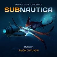 Simon Chylinski - Subnautica (Original Game Soundtrack)