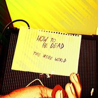 How to Be Dead - The Inside World