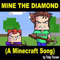 Tobuscus - Mine the Diamond