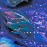 Accept (JAP) - Perpetual Flow