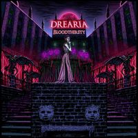 Drearia - BLOODTHIRSTY