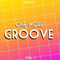 Tree Palm - One More Groove, Vol. 1