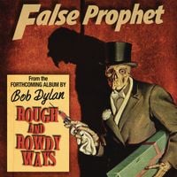 Bob Dylan - False Prophet