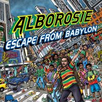 Alborosie - Escape From Babylon