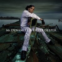 Ms. Dynamite - A Little Deeper