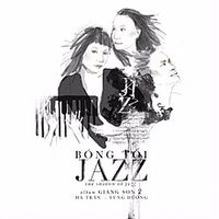 Gi&aacute;ng Son - B&oacute;ng Tối Jazz