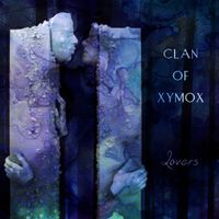 Clan of Xymox - Lovers