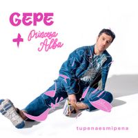 Gepe & Princesa Alba - Tupenaesmipena