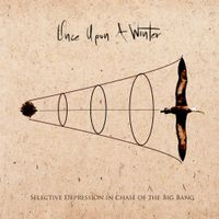 Once Upon A Winter - Selective Depression in Chase of the Big Bang
