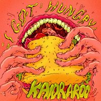 Kaidraroo - I Got Hungry