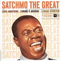 Louis Armstrong / Edward R. Murrow / Leonard Bernstein - Satchmo The Great