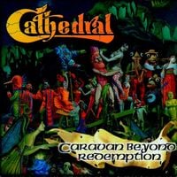 Cathedral - Caravan Beyond Redemption