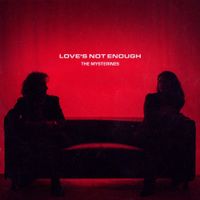 The Mysterines - Love's Not Enough