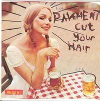 Pavement - Cut Your Hair