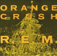 R.E.M. - Orange Crush
