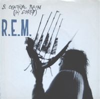 R.E.M. - So. Central Rain (I'm Sorry)