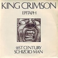 King Crimson - Epitaph / 21st Century Schizoid Man