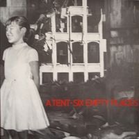 A Tent - Six Empty Places