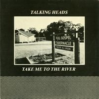 Talking Heads - Take Me to the River