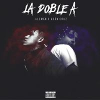 Aleman & Adan Cruz - Doble A