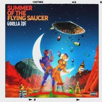Gorilla Zoe - Summer of the Flying Saucer