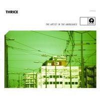 Thrice - The Artist in the Ambulance