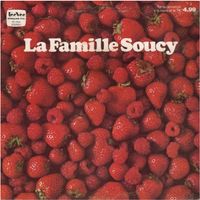 La Famille Soucy - Les Fraises Et Les Framboises