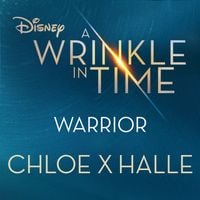 Chloe x Halle - Warrior (from "A Wrinkle in Time")
