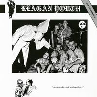 Reagan Youth - The Complete Youth Anthems for the New Order
