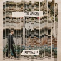Tom Walker - Blessings