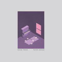Noise Trees - Paper Songs