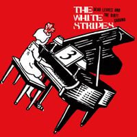 The White Stripes - Dead Leaves and the Dirty Ground