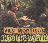 Van Morrison - Into the Mystic