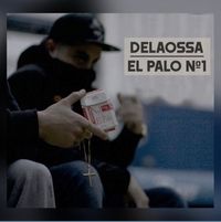 Delaossa - El Palo N&deg;1