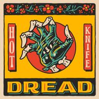 Hot Knife - Dread