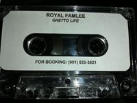 Royal Famlee - Ghetto Life