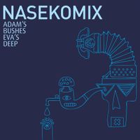 Nasekomix - Adam's Bushes Eva's Deep